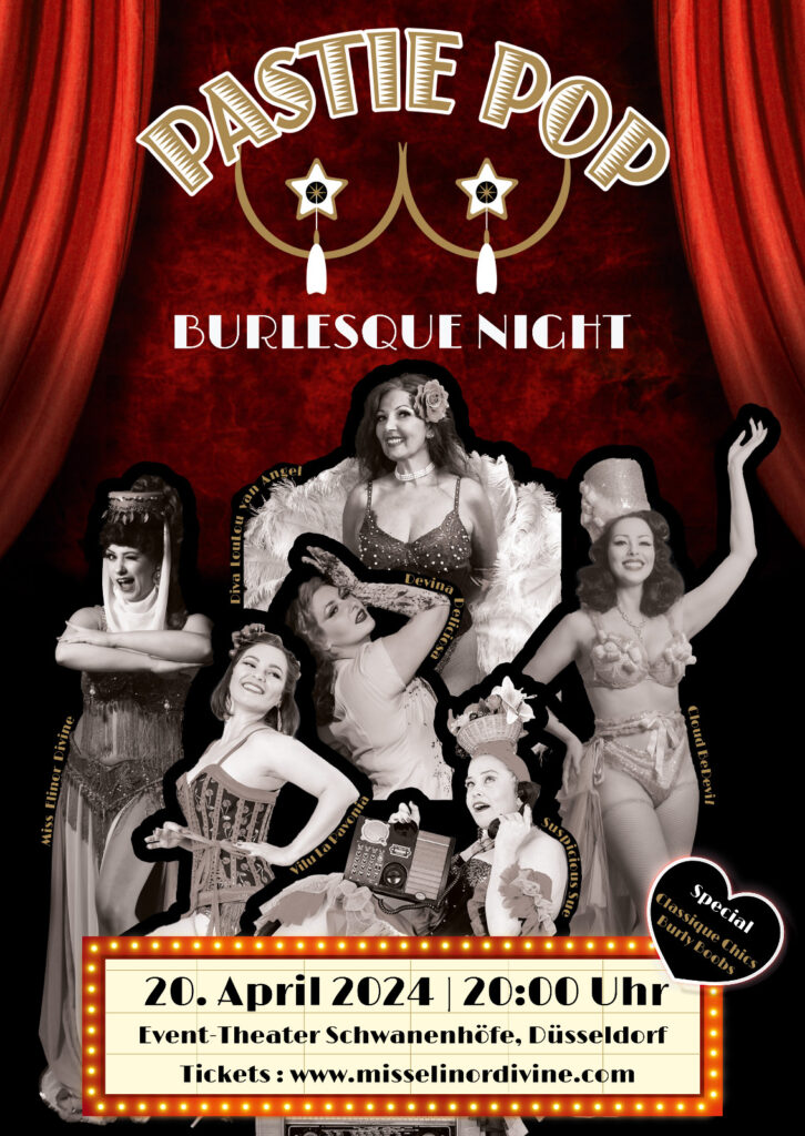 PASTIEPOP II Burlesque Night Düsseldorf präsentiert von Miss Elinor Divine Burlesqueperle vom Rhein Elinesque Showlesque