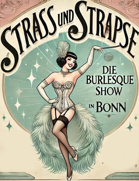 strass und strapse burlesque night in bonn vilus pavonia devina deliciosa miss elinor divine contra kreis theater bonn